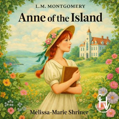 Anne of the Island Audibook, by L. M. Montgomery