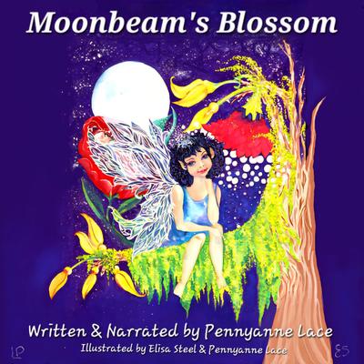 Moonbeam's Blossom Audibook, by Pennyanne Lace