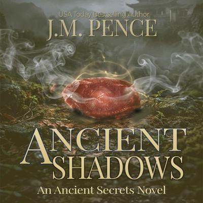 Ancient Shadows Audibook, by J.M. Pence