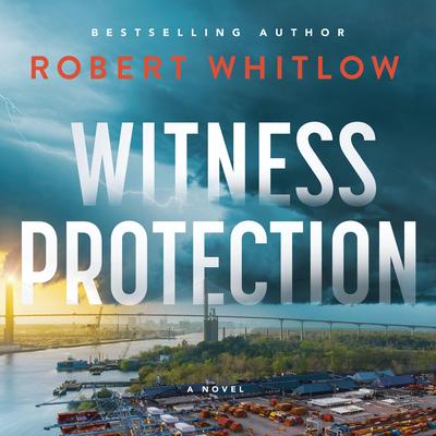 Witness Protection: A Legal Suspense Novel Audibook, by Robert Whitlow