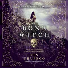 The Bone Witch Audibook, by Rin Chupeco