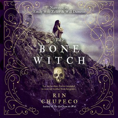 The Bone Witch Audibook, by Rin Chupeco