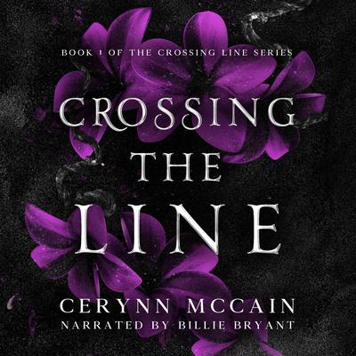Crossing The Line Audibook, by Cerynn McCain