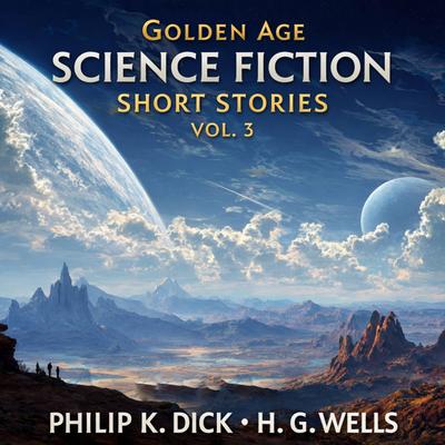 Golden Age Science Fiction Short Stories Vol. 3: The Red Room, The Star, and Of Withered Apples Audibook, by H. G. Wells