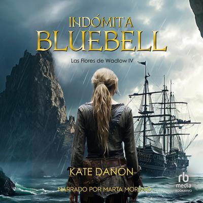 Indómita Bluebell Audibook, by Kate Danon