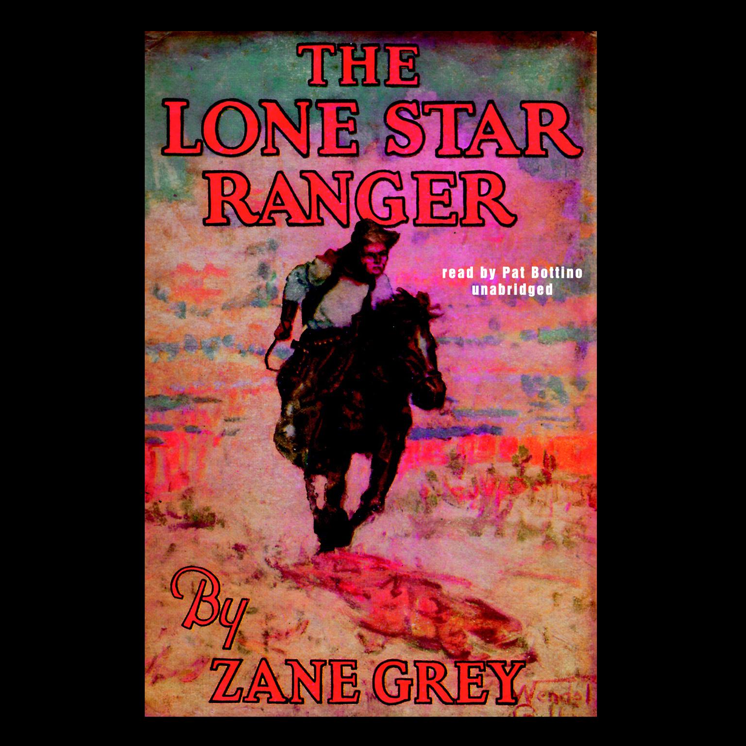 The Lone Star Ranger Audiobook, by Zane Grey