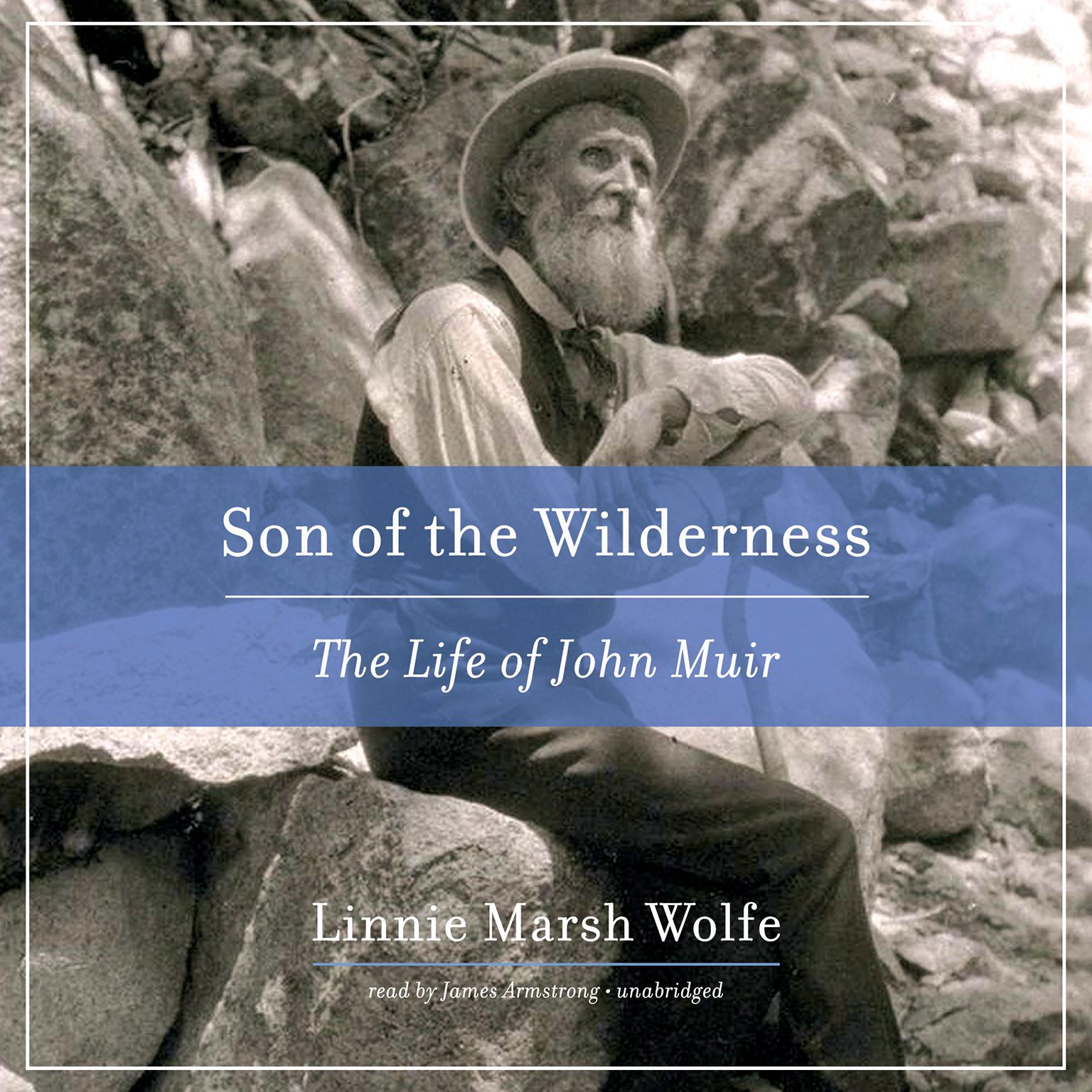 Son of the Wilderness: The Life of John Muir Audiobook, by Linnie Marsh Wolfe