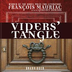 Vipers’ Tangle Audiobook, by François Mauriac