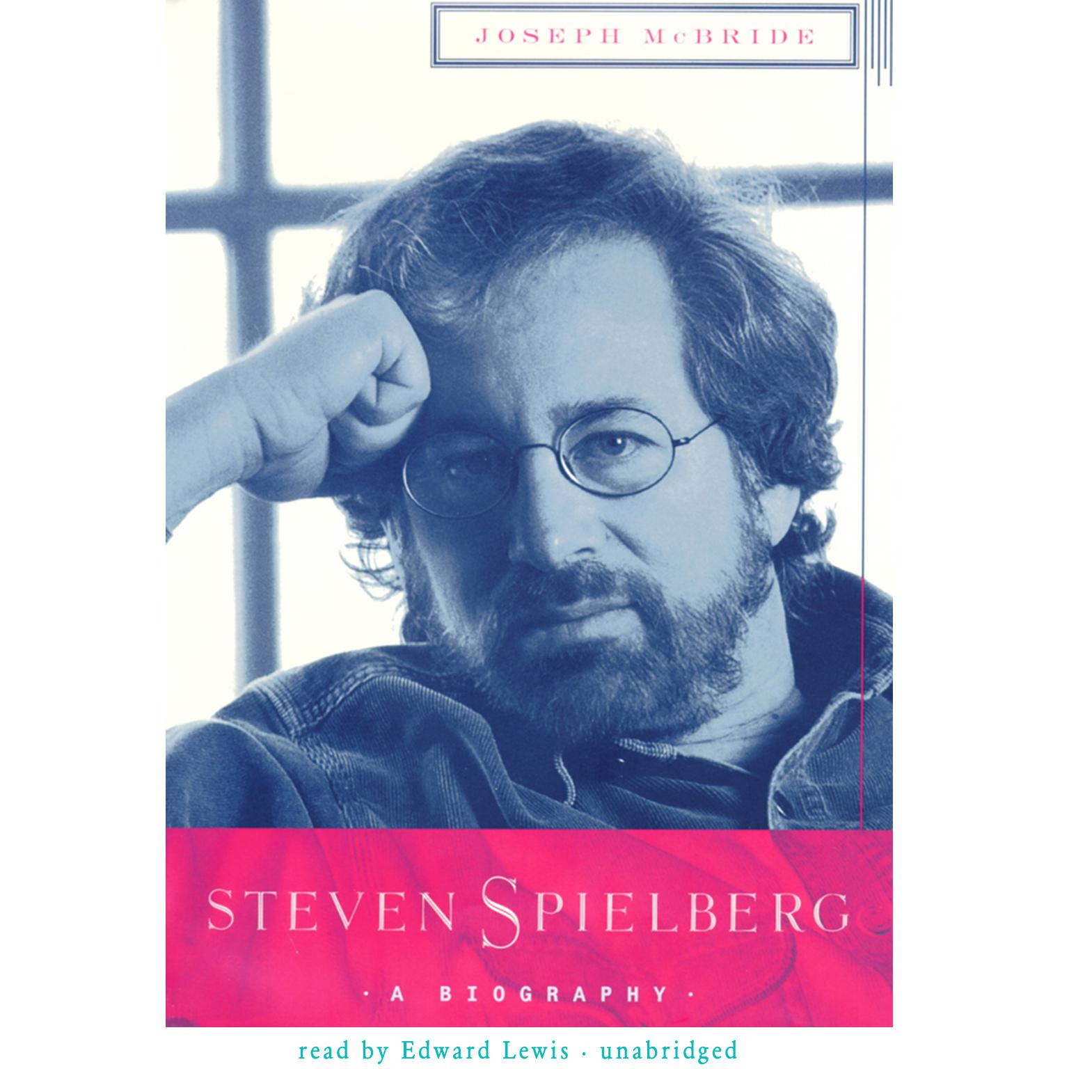 Steven Spielberg: A Biography Audiobook, by Joseph McBride