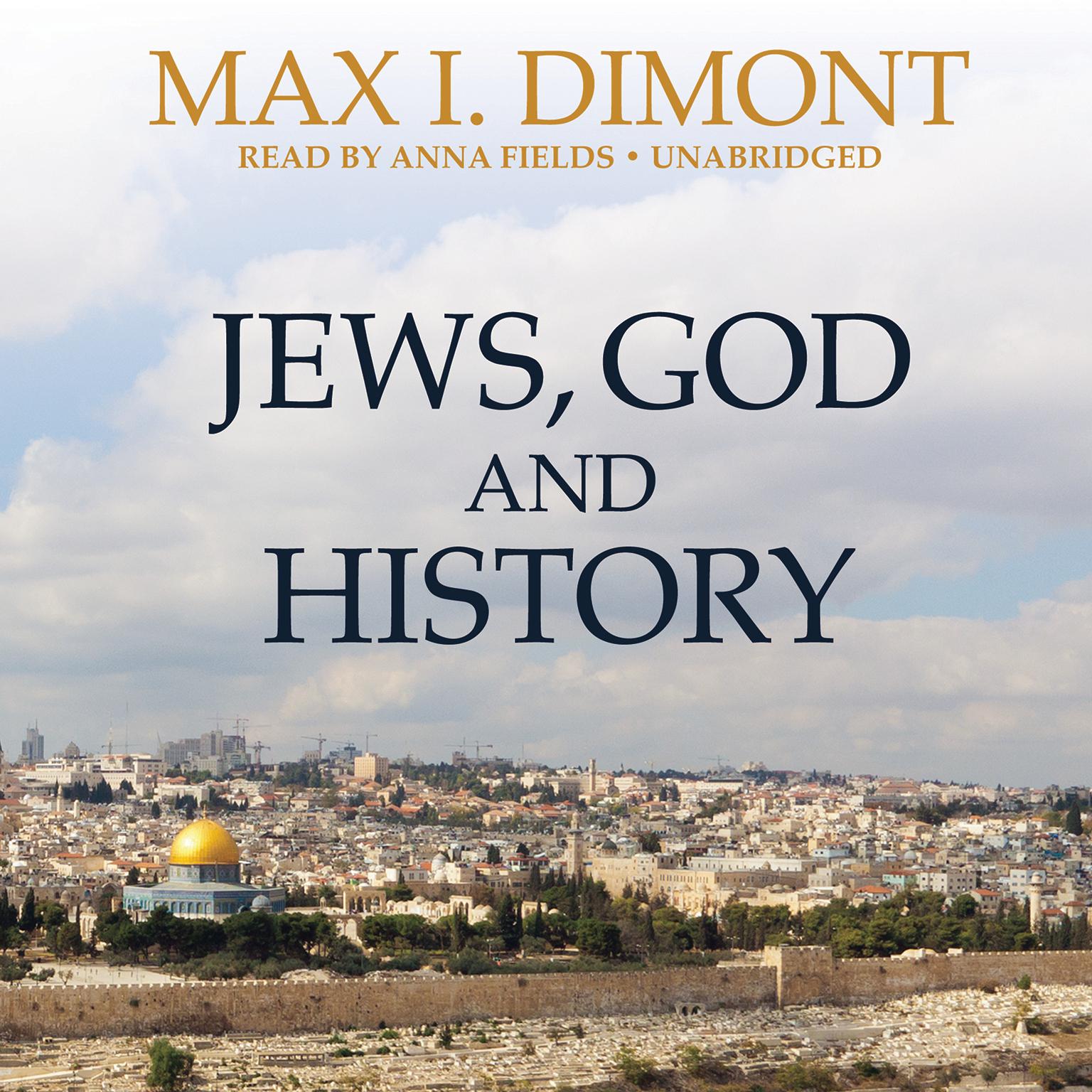 Jews, God, and History Audiobook, by Max I. Dimont