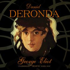 Daniel Deronda Audiobook, by George Eliot