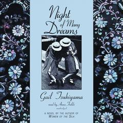Night of Many Dreams Audiobook, by Gail Tsukiyama