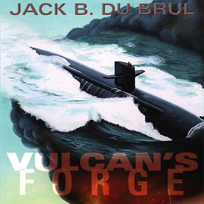 Vulcan’s Forge Audiobook, by Jack Du Brul