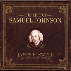 The Life of Samuel Johnson Audiobook, by James Boswell