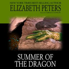 Summer of the Dragon Audiobook, by Elizabeth Peters