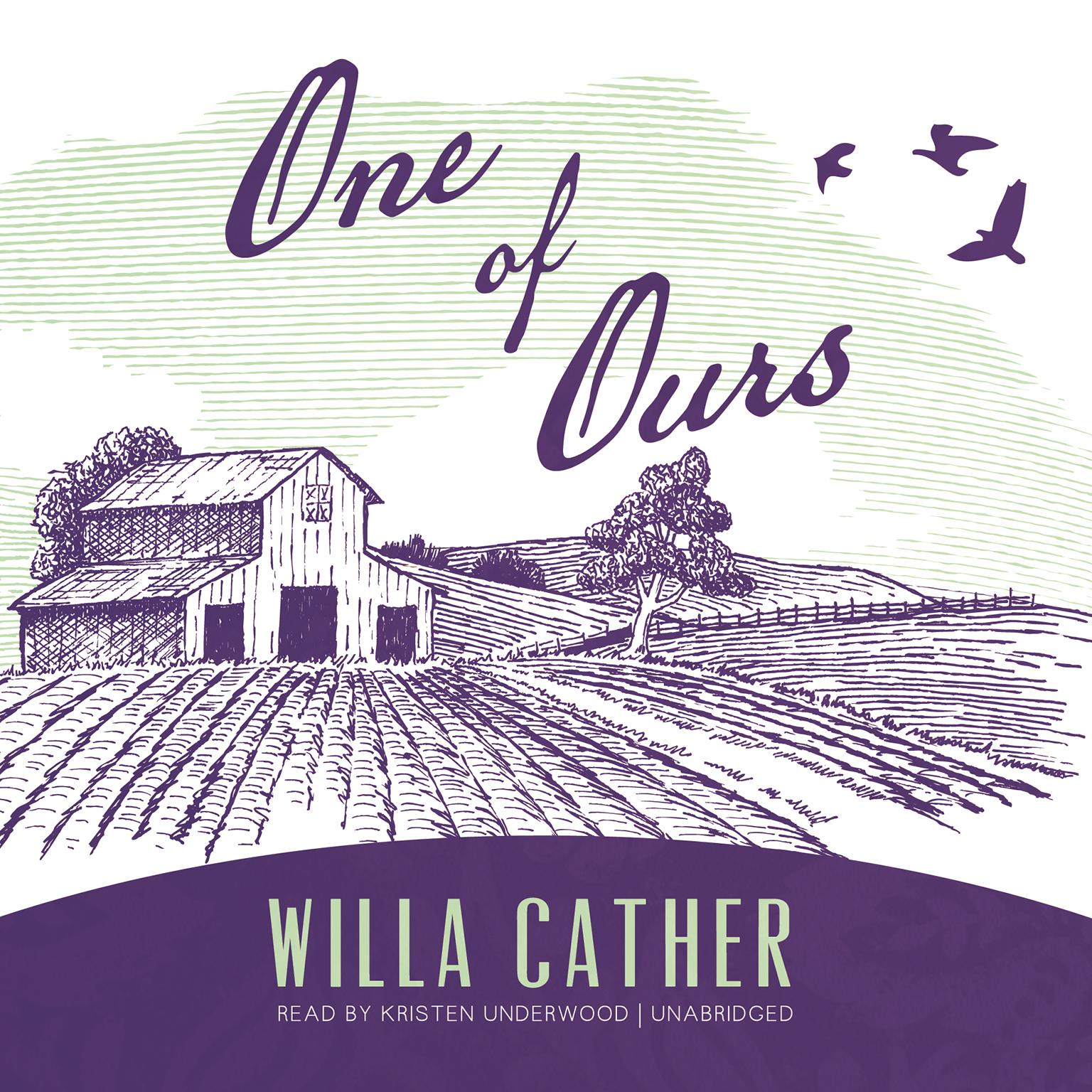 One of Ours Audiobook, by Willa Cather