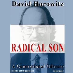 Radical Son: A Generational Odyssey Audiobook, by David Horowitz