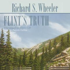 Flint’s Truth Audiobook, by Richard S. Wheeler