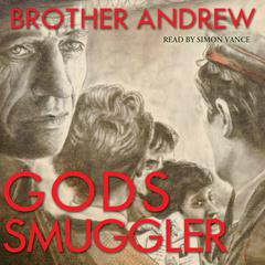 God’s Smuggler Audiobook, by Brother Andrew 