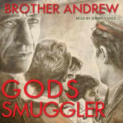God’s Smuggler Audiobook, by Brother Andrew 
