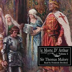 Le Morte d’Arthur, Vol. 1 Audiobook, by Thomas Malory