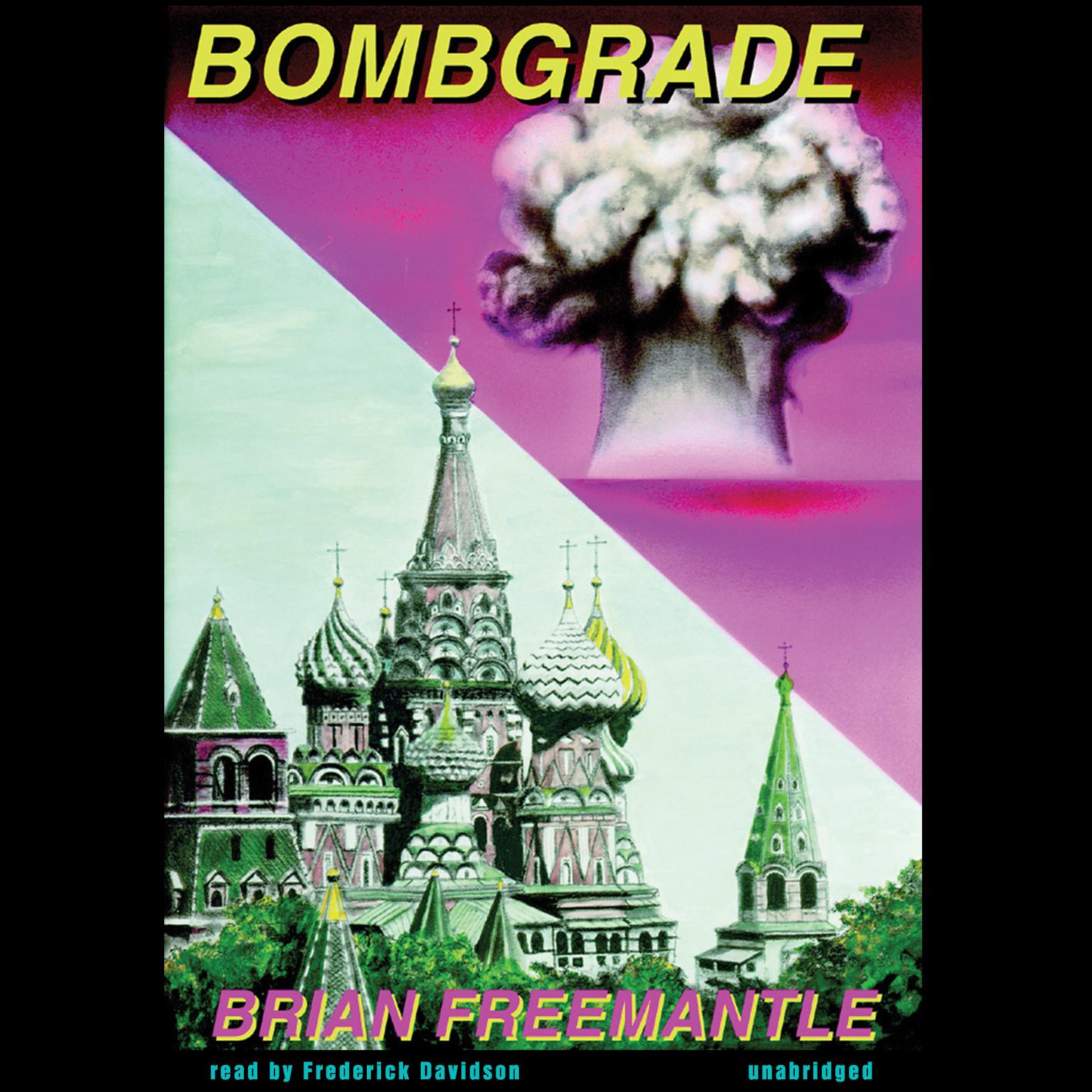 Bombgrade Audiobook, by Brian Freemantle