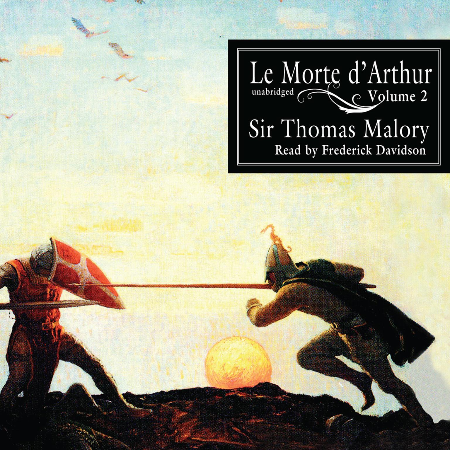 Le Morte d’Arthur, Vol. 2 Audiobook, by Thomas Malory