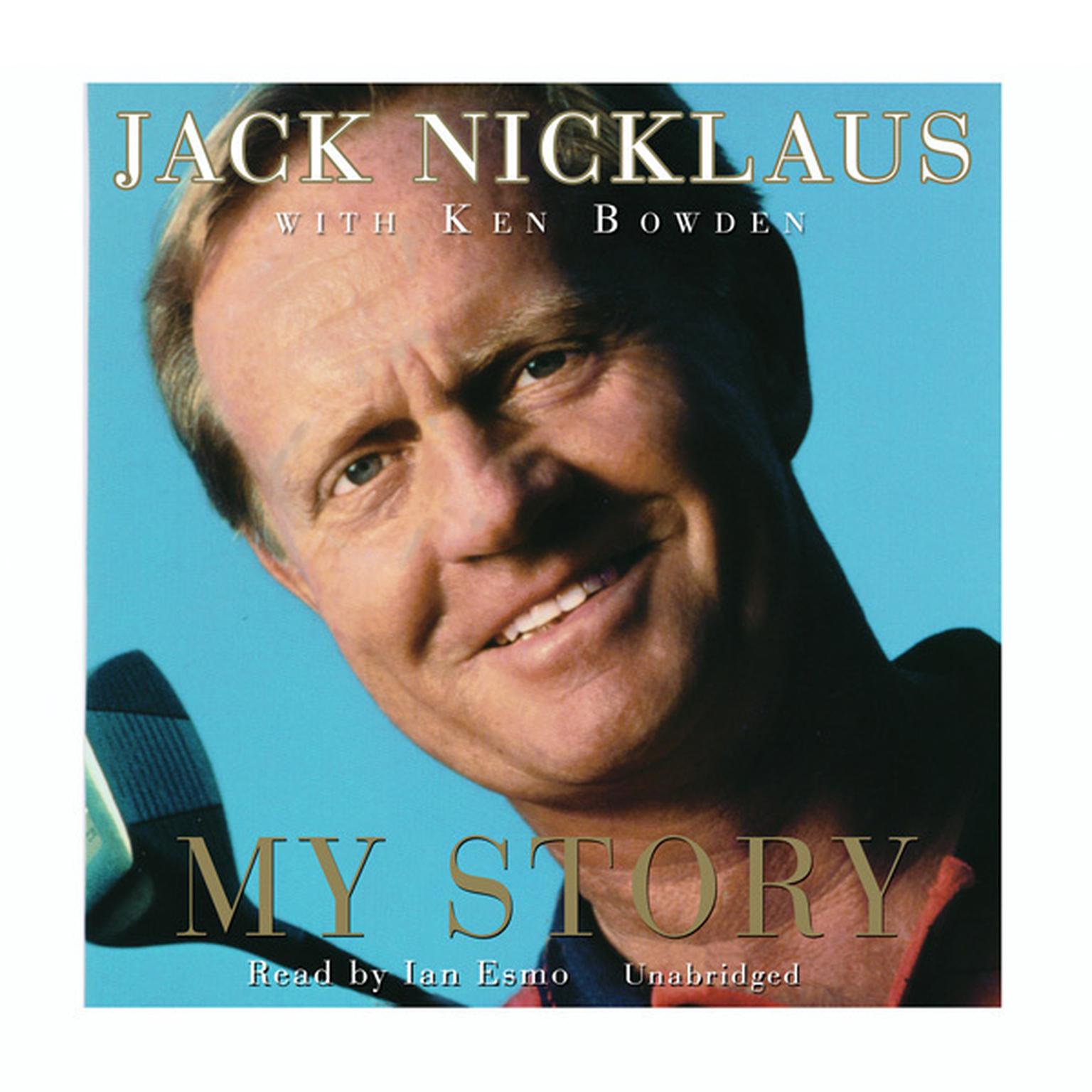 Jack Nicklaus: My Story Audiobook, by Jack Nicklaus