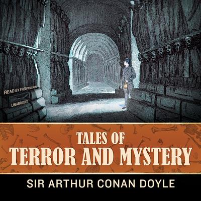 Tales of Terror and Mystery Audiobook, by Arthur Conan Doyle