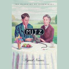 Mitz: The Marmoset of Bloomsbury Audiobook, by Sigrid Nunez