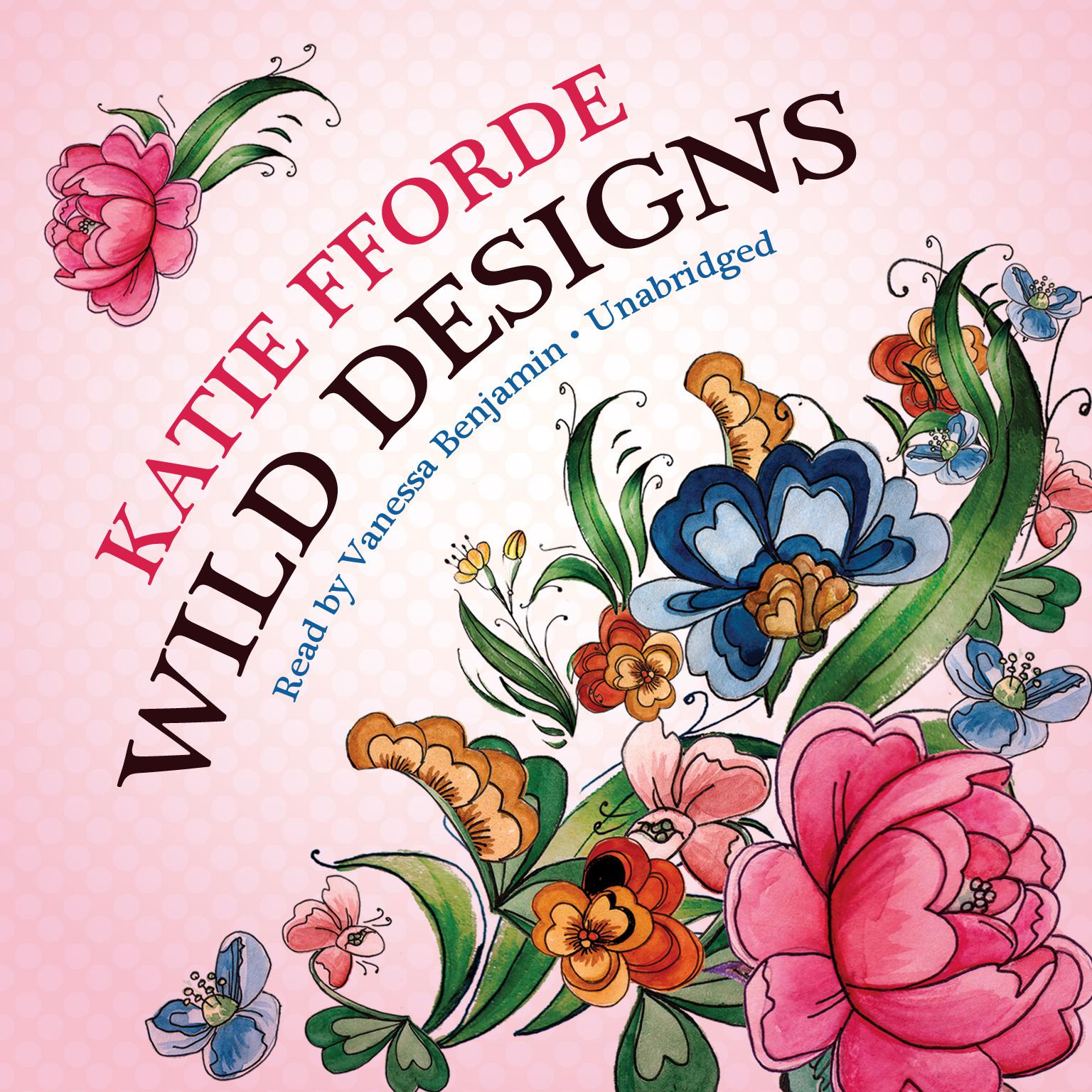 Wild Designs Audiobook, by Katie Fforde