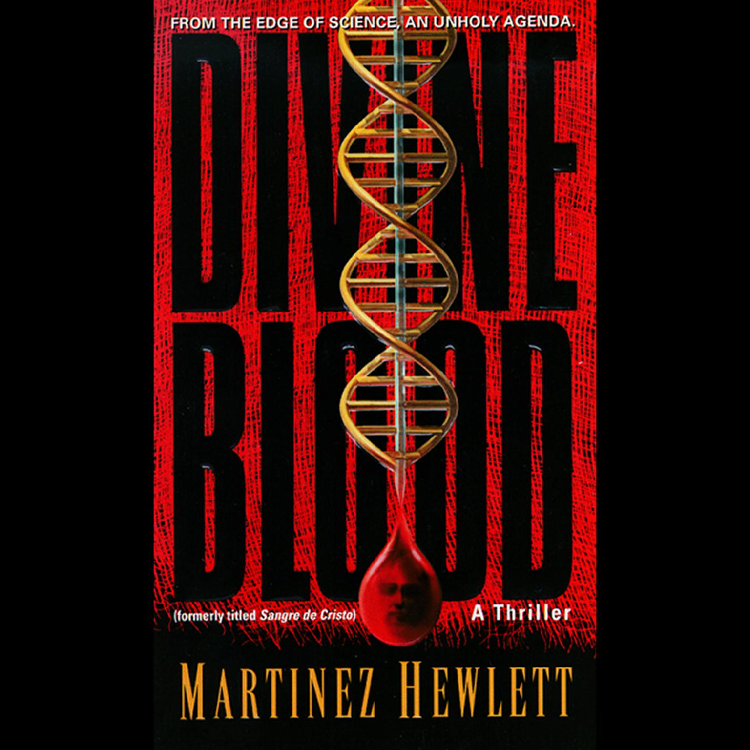 Divine Blood Audiobook, by Martinez Hewlett