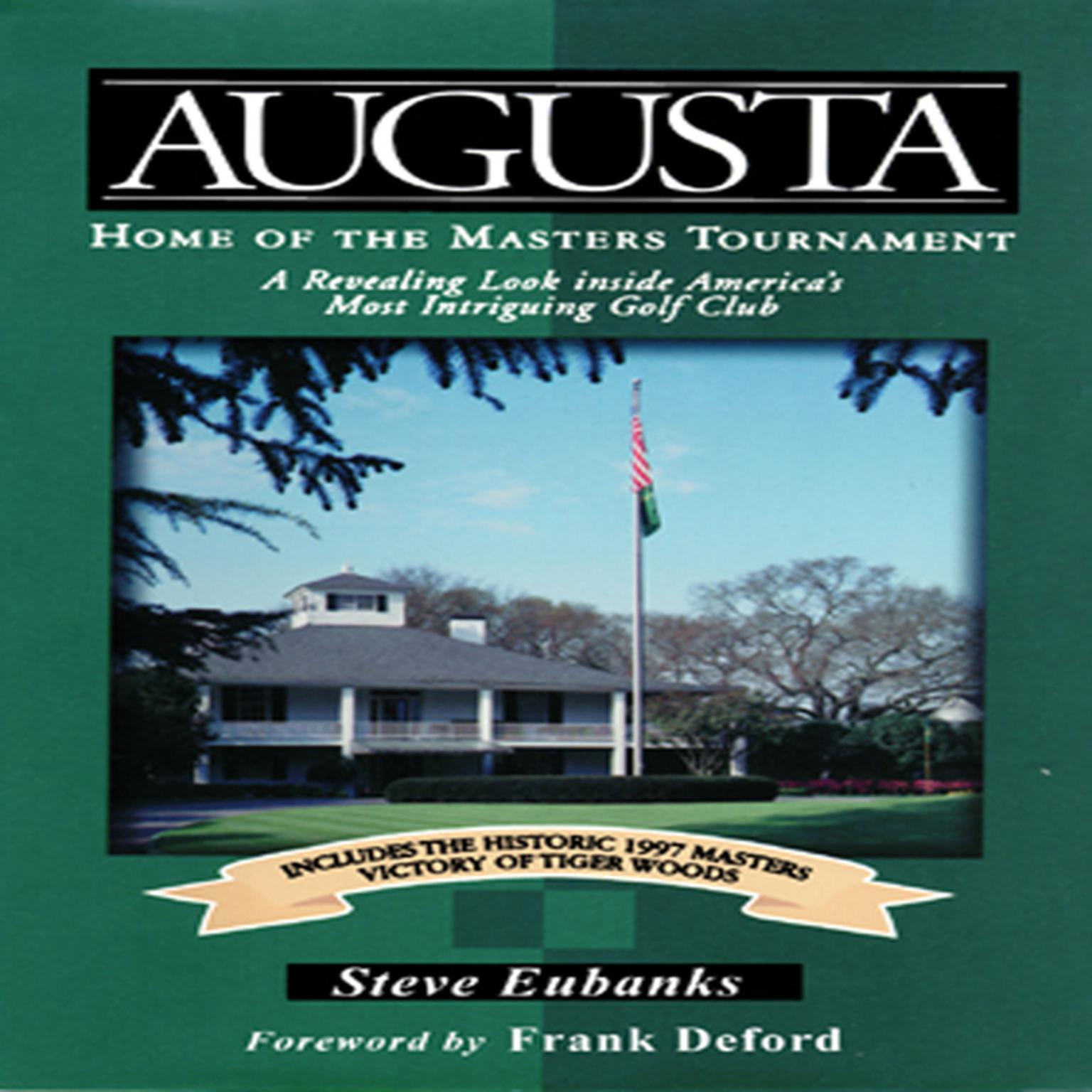 Augusta: Home of the Masters Tournament Audiobook, by Steve Eubanks