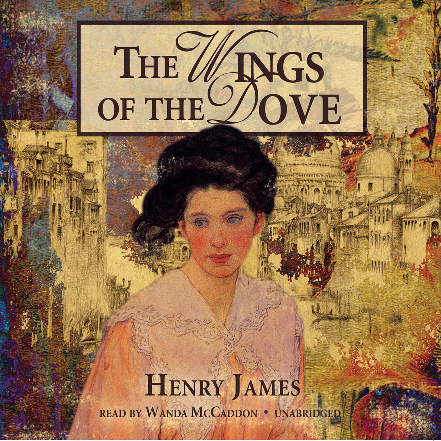 The Wings of the Dove Audiobook, by Henry James
