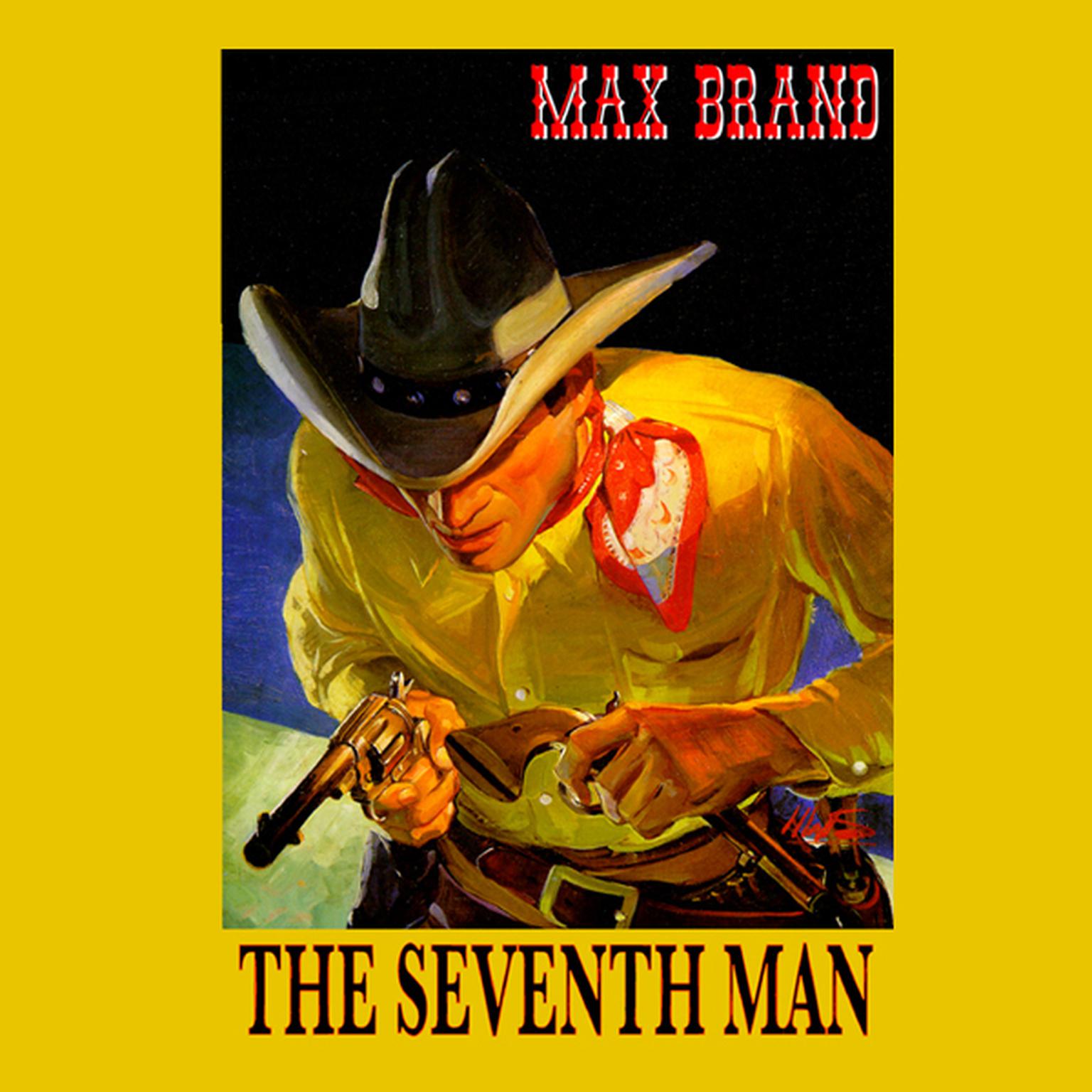 The Seventh Man Audiobook, by Max Brand