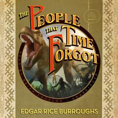 The People That Time Forgot Audiobook, by Edgar Rice Burroughs