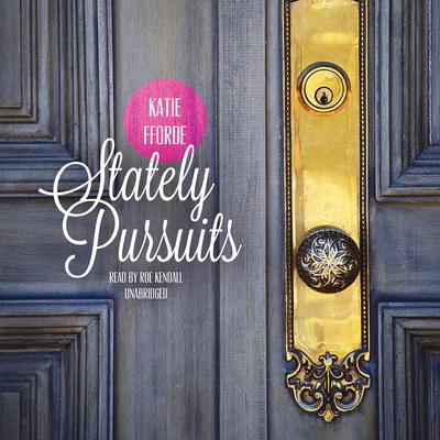 Stately Pursuits Audiobook, by Katie Fforde