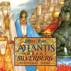 Letters from Atlantis Audiobook, by Robert Silverberg