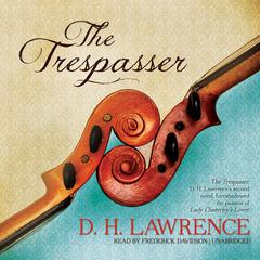 The Trespasser Audiobook, by D. H. Lawrence