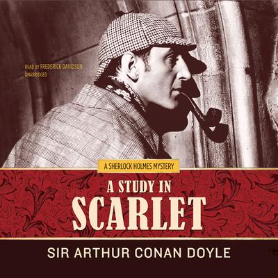 A Study in Scarlet Audiobook, by Arthur Conan Doyle