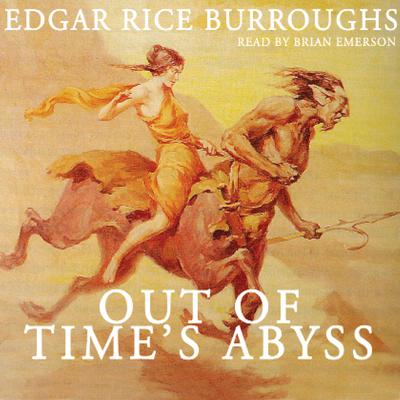 Out of Time’s Abyss Audiobook, by Edgar Rice Burroughs