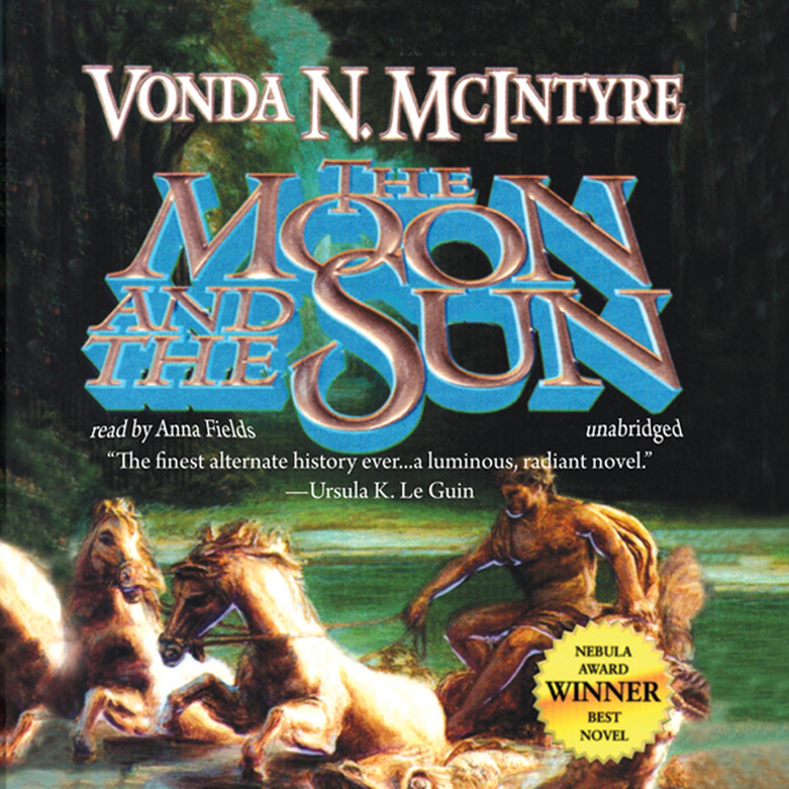 The Moon and the Sun Audiobook, by Vonda N. McIntyre