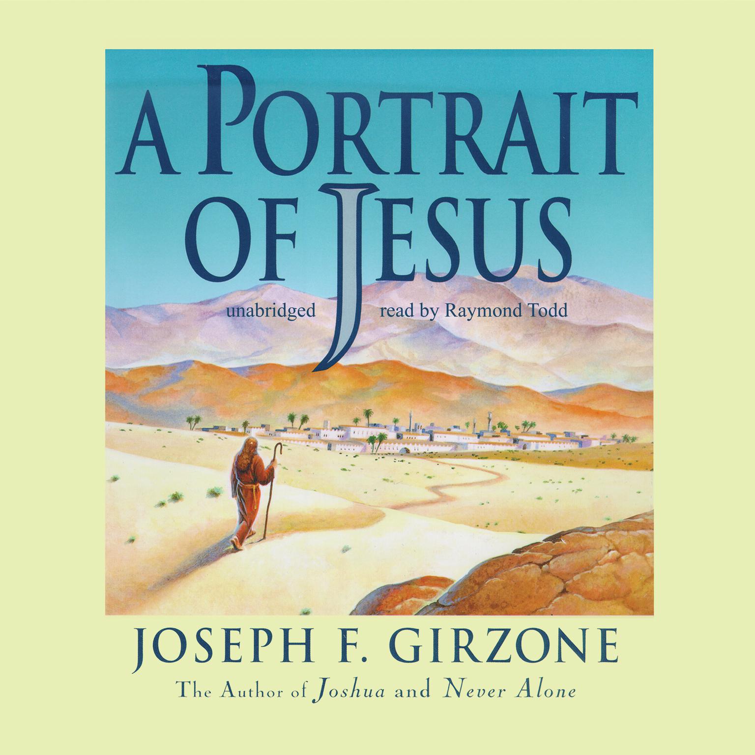 A Portrait of Jesus Audiobook, by Joseph F. Girzone