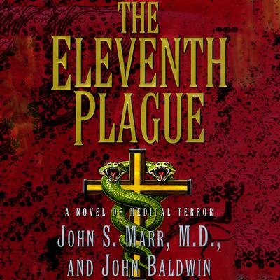 The Eleventh Plague Audiobook, by John S. Marr