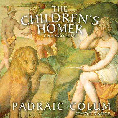 The Children’s Homer: The Adventures of Odysseus and the Tale of Troy Audiobook, by Padraic Colum