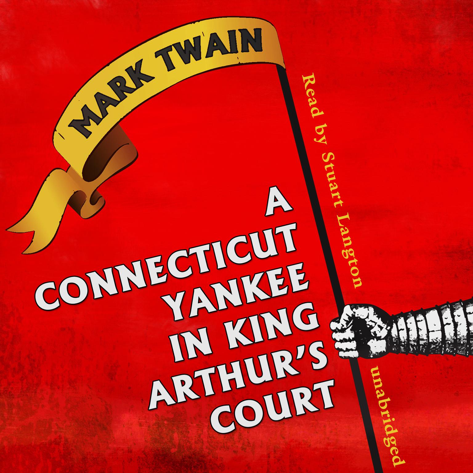 A Connecticut Yankee in King Arthur’s Court Audiobook, by Mark Twain