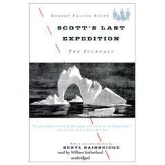 Scott’s Last Expedition: The Journals Audiobook, by Robert Falcon Scott