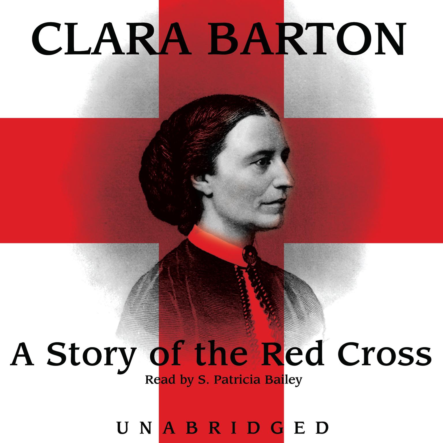 A Story of the Red Cross Audiobook, by Clara Barton