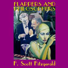 Flappers and Philosophers Audiobook, by F. Scott Fitzgerald