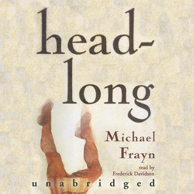 Headlong Audiobook, by Michael Frayn